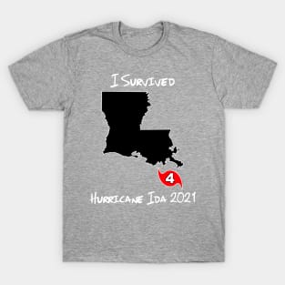 I Survived Hurricane Ida 2021 (Louisiana / Black / White) T-Shirt